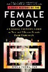 Deena Emera, Dr. Deena Emera - A Brief History of the Female Body
