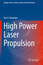 Yuri A Rezunkov, Yuri A. Rezunkov - High Power Laser Propulsion