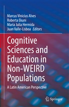 Marcus Vinicius Alves, Roberta Ekuni, Maria Julia Hermida, Maria Julia Hermida et al, Juan Valle-Lisboa - Cognitive Sciences and Education in Non-WEIRD Populations