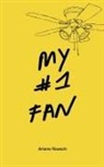 Ariane Roesch - My #1 Fan