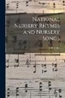 J. W. (James William) Elliott - National Nursery Rhymes and Nursery Songs
