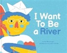 Roger, Cecile Elma Roger, Cécile Elma Roger, Eve Gentilhomme - I Want To Be A River