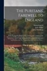 Massachusetts, John White, John Winthrop - The Puritans' Farewell to England; Being The Humble Request of the Governor and Company of the Massachusetts-bay in New England About to Depart Upon t