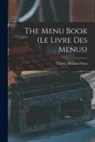 CHARLES HERMAN SENN - The Menu Book (Le Livre Des Menus)