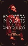 Connie Guzzo-McParland, Connie Guzzo-McPartland - An Opera in 3 Acts, Starring Gino Quilico