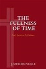 J. Stephen Yuille - The Fullness of Time