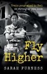 Sarah Furness - Fly Higher