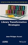 Jean-Philippe Accart - Library Transformation Strategies