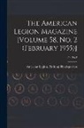 American Legion National Headquarters - The American Legion Magazine [Volume 58, No. 2 (February 1955)]; 58, no 2