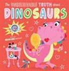 Holly Lansley, Beverly Hopwood - Unbelievable Truth about Dinosaurs