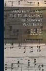 Natalia MacFarren, Richard Wagner - Tannhäuser and the Tournament of Song at Wartburg: Romantic Opera in Three Acts