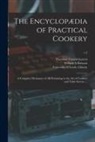 Theodore Francis Garrett, William A. Rawson, University of Leeds Library - The Encyclopædia of Practical Cookery: a Complete Dictionary of All Pertaining to the Art of Cookery and Table Service ...; v.2