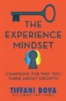 Tiffani Bova, Tiffani D Bova, Tom Peters - The Experience Mindset