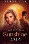Jenny Fox - His Sunshine Baby