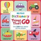 Igloobooks - My First Dictionary Things That Go: Over 100 First Vehicles and Fun Pictures