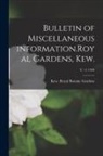 Kew Royal Botanic Gardens - Bulletin of Miscellaneous Information.Royal Gardens, Kew.; v. 11 1920