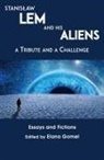Gomel - Stanislaw Lem and His Aliens
