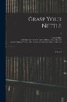 Leona Bowman Carpenter Collection of, E. Lynn (Elizabeth Lynn) Linton, Sallie Bingham Center for Women's His - Grasp Your Nettle: a Novel; 2
