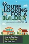 Peter Mikus, Nada Trtnik - So You're Looking for a Builder