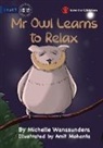 Michelle Wanasundera, Amit Mohanta - Mr Owl Learns to Relax