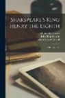 William Shakespeare, Samuel Printer Gosnell, John Philip Kemble - Shakspeare's King Henry the Eighth: a Historical Play