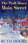 Ruth Moore - The Walk Down Main Street