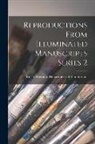 British Museum Department of Manuscr - Reproductions From Illuminated Manuscripts Series 2