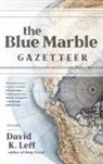 David K Leff, David K. Leff - The Blue Marble Gazetteer