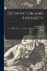 Arabella Argus, Sallie Bingham Center for Women's His - Ostentation and Liberality: a Tale: in Two Volumes; 2
