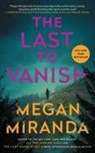 Megan Miranda, Megan Miranda - The Last to Vanish