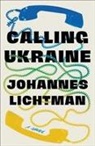 Johannes Lichtman - Calling Ukraine