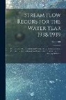 Geological Survey (U S, Pennsylvania Dept of Forests and Wa - Stream Flow Recors for the Water Year 1938/1939; 1938/1939