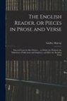Lindley Murray - The English Reader, or Pieces in Prose and Verse; Selected From the Best Writers ... to Which Are Prefixed, the Definitions of Inflections and Emphase