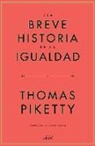 Thomas Piketty - Una Breve Historia de la Igualdad