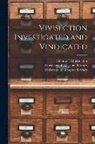 George F. Etherington, University of Glasgow Library - Vivisection Investigated and Vindicated [electronic Resource]