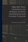 West Chester State Normal School - 1906-1907 West Chester State Normal School Undergraduate Course Catalog; 35