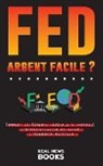 Real News Books - FED, argent facile ?