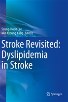 Min Kyoung Kang, Kyoung Kang, Seung-Hoon Lee - Stroke Revisited: Dyslipidemia in Stroke