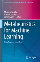 Mansour Eddaly, Bassem Jarboui, Patrick Siarry - Metaheuristics for Machine Learning