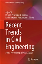 Rath Kumar Pancharathi, Denise-Penelope N Kontoni, Denise-Penelope N. Kontoni, Rathish Kumar Pancharathi, Arjun Sil - Recent Trends in Civil Engineering