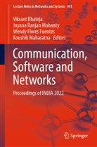 Vikrant Bhateja, Wendy Flores Fuentes, Wendy Flores Fuentes et al, Koushik Maharatna, Jnyana Ranjan Mohanty, Jnyana Ranjan Mohanty - Communication, Software and Networks