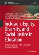 Jenene Burke, Susan Emmett, Anitra Goriss-Hunter, Margaret Plunkett, Margaret Plunkett et al, Sara Weuffen - Inclusion, Equity, Diversity, and Social Justice in Education