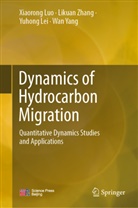 Yuhong Lei, Yuhong et al Lei, Xiaorong Luo, Wan Yang, Likuan Zhang - Dynamics of Hydrocarbon Migration