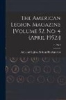 American Legion National Headquarters - The American Legion Magazine [Volume 52, No. 4 (April 1952)]; 52, no 4