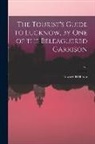 Edward H. Hilton - The Tourist's Guide to Lucknow, by One of the Beleaguered Garrison; c.1