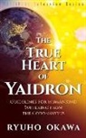 Ryuho Okawa - The True Heart of Yaidron