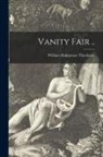 William Makepeace Thackeray - Vanity Fair