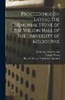 Samuel Wilson, Royal College Of Surgeons Of England, University of Melbourne - Proceedings on Laying the Memorial Stone of the Wilson Hall of the University of Melbourne