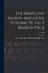 American Legion National Headquarters - The American Legion Magazine [Volume 70, No. 3 (March 1961)]; 70, no 3