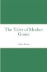 Charles Perrault - The Tales of Mother Goose
